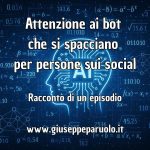 Attenzione ai bot che si spacciano per persone negli account social
